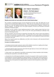 Honours Projects DR TRENT MUNRO / PROF. PETER GRAY Australian Institute for Bioengineering and Nanotechnology(AIBN) Phone: [removed]