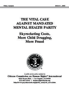 Policy Analysis  ISSUE 1, 2002 THE VITAL CASE AGAINST MANDATED