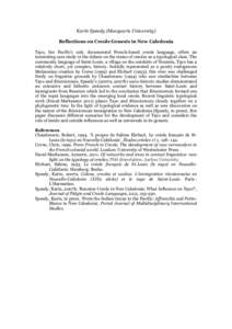 Karin Speedy (Macquarie University) Reflections on Creole Genesis in New Caledonia Tayo, the Pacific’s only documented French-based creole language, offers an interesting case study in the debate on the status of creol