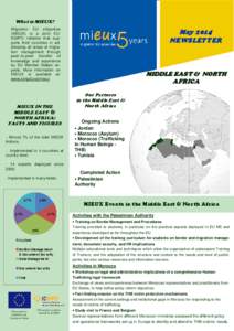 What is MIEUX? MIgration EU eXpertise (MIEUX) is a Joint EUICMPD initiative that supports third countries in addressing all areas of migration management through peer-to-peer transfer of knowledge and experience by EU Me