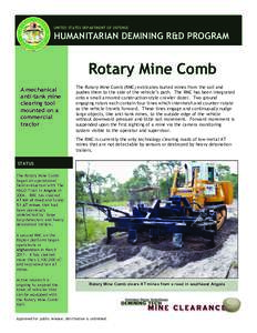 UNITED STATES DEPARTMENT OF DEFENSE  HUMANITARIAN DEMINING R&D PROGRAM Rotary Mine Comb A mechanical