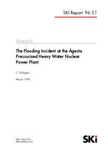 The Flooding Incident at the ÅgestaPressurized Heavy Water NuclearPower Plant