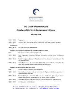 THE DAWN OF NATIONALISTS Society and Politics in Contemporary Greece 26 June[removed] – [removed]Registration.