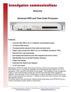 RTG-510 Universal GPS and Time Code Processor Features •