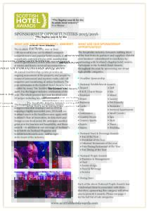 “The flagship awards for the Scottish hotel industry” First Minister SPONSORSHIP OPPORTUNITIESWHAT ARE THE SCOTTISH HOTEL AWARDS?