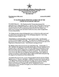 UNITED STATES SECRET SERVICE PRESS RELEASE OFFICE OF GOVERNMENT AND PUBLIC AFFAIRS 950 H STREET N.W., SUITE 8400 WASHINGTON, D.C[removed]5708