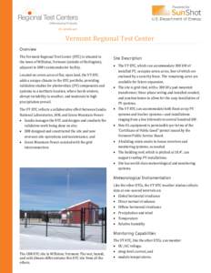 rtc.sandia.gov  Vermont Regional Test Center Overview The Vermont Regional Test Center (RTC) is situated in the town of Williston, Vermont (outside of Burlington),