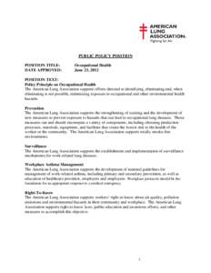 PUBLIC POLICY POSITION POSITION TITLE: DATE APPROVED: Occupational Health June 23, 2012