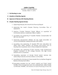 ANETH CHAPTER MONTHLY CHAPTER MEETING Sunday, March 17, 2013 I. Call Meeting to order II. Adoption of Meeting Agenda III. Approval of February 2013 Meeting Minutes