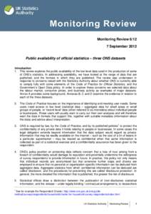 Briefing note  Monitoring Review[removed]September 2012 Public availability of official statistics – three ONS datasets Introduction