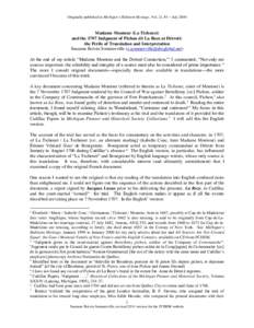 Originally published in Michigan’s Habitant Heritage, Vol. 21, #3 – JulyMadame Montour (La Tichenet) and the 1707 Judgment of Pichon dit La Roze at Détroit: the Perils of Translation and Interpretation Suzann