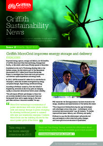 Griffith Sustainability News Griffith Sustainability News is a quarterly newsletter for staff and students to inform, highlight and celebrate sustainability initiatives at Griffith.