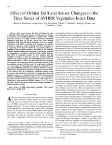 2584  IEEE TRANSACTIONS ON GEOSCIENCE AND REMOTE SENSING, VOL. 38, NO. 6, NOVEMBER 2000 Effect of Orbital Drift and Sensor Changes on the Time Series of AVHRR Vegetation Index Data