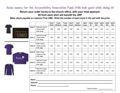 Raise money for the Accessibility Renovation Fund AND look good while doing it! Return your order forms to the church office, with your total payment. $5 from each shirt will benefit the ARF