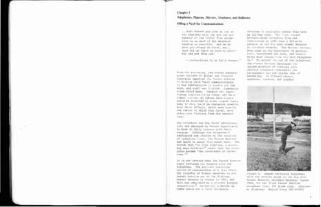 Chapter I Telephones, Pigeons, Mirrors, Airplanes, and BaUoons: Filling a Need for Communications ... take horses and ride as far as the Almighty will let you and get control of the forest fire situation on as much of th