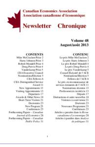 Canadian Economics Association Association canadienne d’économique Newsletter Chronique Volume 48 August/août 2013
