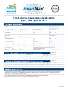 Food Service Equipment Application July 1, 2014 – June 30, 2015 Customer Information Company