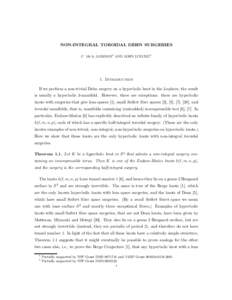 NON-INTEGRAL TOROIDAL DEHN SURGERIES C. MCA. GORDON1 AND JOHN LUECKE2 1. Introduction If we perform a non-trivial Dehn surgery on a hyperbolic knot in the 3-sphere, the result is usually a hyperbolic 3-manifold. However,