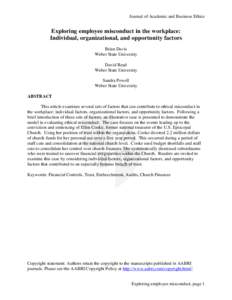 Journal of Academic and Business Ethics  Exploring employee misconduct in the workplace: Individual, organizational, and opportunity factors Brian Davis Weber State University