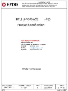 P R OPR IE TAR Y NOTE THIS SPECIFICATION IS THE PROPERTY OF HYDIS AND SHALL NOT BE REPRODUCED OR COPIED WITHOUT THE WRITTEN PERMISSION OF HYDIS AND MUST BE RETURNED TO HYDIS UPON ITS REQUEST  TITLE : HV070WX2