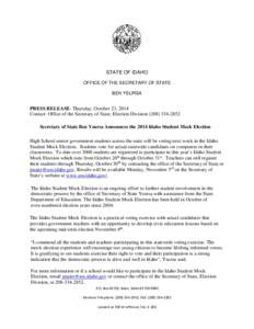 STATE OF IDAHO OFFICE OF THE SECRETARY OF STATE BEN YSURSA PRESS RELEASE: Thursday, October 23, 2014 Contact: Office of the Secretary of State, Election Division