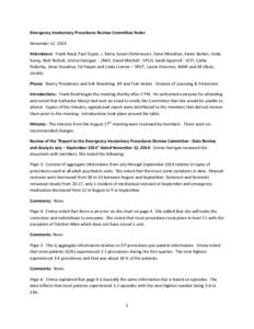 Emergency Involuntary Procedures Review Committee Notes November 12, 2014 Attendance: Frank Reed, Paul Dupre, J. Batra, Susan Onderwyzer, Dena Monahan, Karen Barber, Linda Kemp, Nick Nichols, Emma Harrigan - DMH, David M