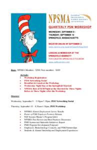 QUARTERLY PS M WORKSHOP WEDNESDAY, SEPTEMBER 9 – THURSDAY, SEPTEMBER 10 SPRINGFIELD, MASSACHUSETTS REGISTER ONLINE BY SEPTEMBER 3: www.npsma.org/quarterlyworkshop.html