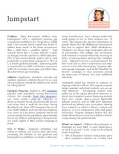 Jumpstart Problem: Many low-income children enter kindergarten with a significant learning gap compared to wealthier peers. By age three, a child from a low-income family would have heard 30 million fewer words in her ho