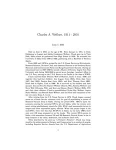 Charles A. Wellner, June 7, 2001 Died on June 5, 2001, at the age of 90. Born January 3, 1911, in Enid, Oklahoma to August and Adelia (Anderson) Wellner, Chuck grew up in Twin