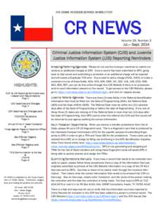 THE CRIME RECORDS SERVICE NEWSLETTER  CR NEWS Volume 19, Number 3  Jul.— Sept. 2014