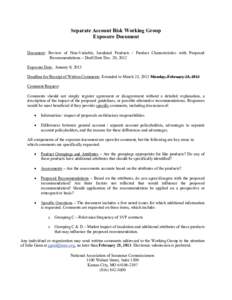 Separate Account Risk Working Group Exposure Document Document: Review of Non-Variable, Insulated Products / Product Characteristics with Proposed Recommendations – Draft Date Dec. 20, 2012 Exposure Date: January 9, 20