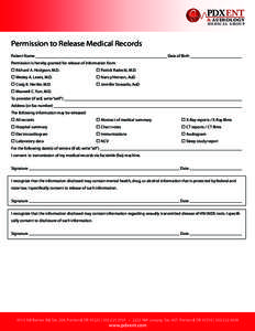 PDX ENT & AUDIOLOGY M E DIC A L GROU P  Permission to Release Medical Records