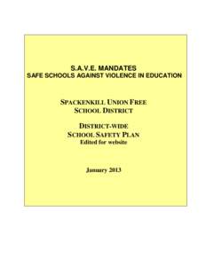 S.A.V.E. MANDATES SAFE SCHOOLS AGAINST VIOLENCE IN EDUCATION SPACKENKILL UNION FREE SCHOOL DISTRICT DISTRICT-WIDE