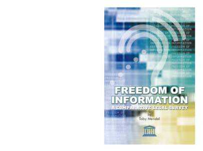 Freedom of Information : A Comparative Legal Survey  by Toby Mendel  Freedom of Information: