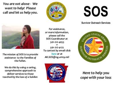 You are not alone - We want to help! Please call and let us help you. SOS Survivor Outreach Services