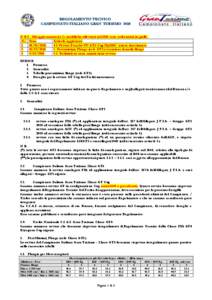 REGOLAMENTO TECNICO CAMPIONATO ITALIANO GRAN TURISMO 2010 N.B.1 : Gli aggiornamenti e/o modifiche effettuati nel 2010 sono evidenziati in giallo: