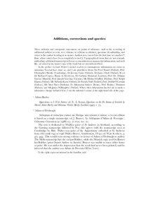 Additions, corrections and queries These addenda and corrigenda concentrate on points of substance, such as the recording of additional authors or texts, new editions, or editions overlooked, questions of authorship, and