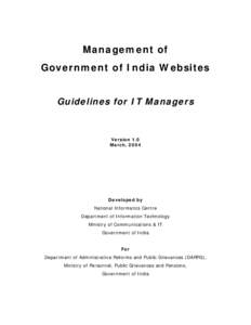 Management of Government of India Websites Guidelines for IT Managers Version 1.0 March, 2004