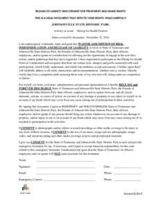 RELEASE OF LIABILITY AND CONSENT FOR TREATMENT AND IMAGE RIGHTS THIS IS A LEGAL DOCUMENT THAT AFFECTS YOUR RIGHTS- READ CAREFULLY JOHNSONVILLE STATE HISTORIC PARK Activity or event: Hiking for Health Festival Dates cover