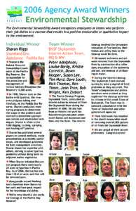 2006 Agency Award Winners Environmental Stewardship The Environmental Stewardship Award recognizes employees or teams who perform their job duties in a manner that results in a positive measurable or qualitative impact t