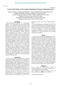 Photon Factory Activity Report 2010 #28 Part BChemistry 12C/2009G014 in situ XAFS Study on Pt Complex Embedded in Organic Molecular Layer Takuya MASUDA1, Hitoshi FUKUMITSU1, 2, Satoru TAKAKUSAGI2, Wang-Jae CHUN3,