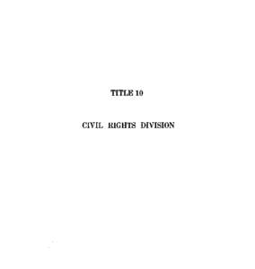 TITLE 10 CIVIL RIGHTS DIVISION