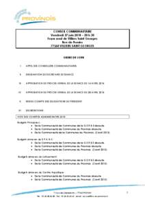 CONSEIL COMMUNAUTAIRE Vendredi 27 juin 2014 – 20 h 30 Foyer rural de Villiers Saint Georges Rue de Provins[removed]VILLIERS SAINT GEORGES