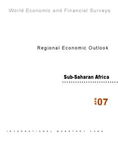 IMF Regional Economic Outlook: Sub-Saharan Africa, April 2007