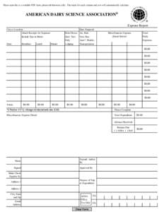 Please note this is a writable PDF form, please tab between cells. The totals for each column and row will automatically calculate.  AMERICAN DAIRY SCIENCE ASSOCIATION® ®  Expense Report