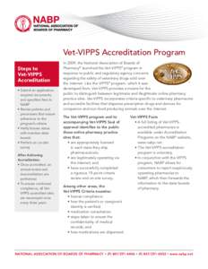 Vet-VIPPS Accreditation Program Steps to Vet-VIPPS Accreditation • Submit an application, required documents,