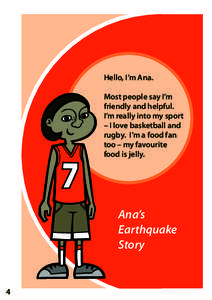 Hello, I’m Ana. Most people say I’m friendly and helpful. I’m really into my sport – I love basketball and rugby. I’m a food fan