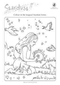 puffin.co.uk lindachapman.co.uk Colour in the magical Stardust forest.  Illustrations © Mel Grant & Biz Hull