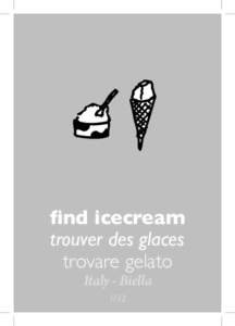 find icecream trouver des glaces trovare gelato Italy - Biella 1/12