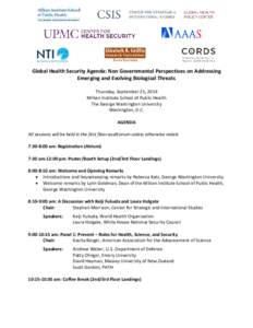 Global Health Security Agenda: Non Governmental Perspectives on Addressing Emerging and Evolving Biological Threats Thursday, September 25, 2014 Milken Institute School of Public Health The George Washington University W